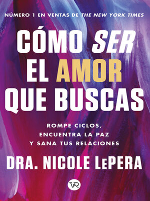 cover image of Cómo ser el amor que buscas